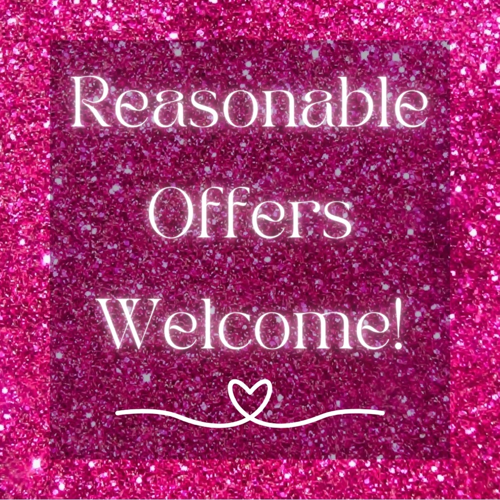 Reasonable Offers Welcome!
